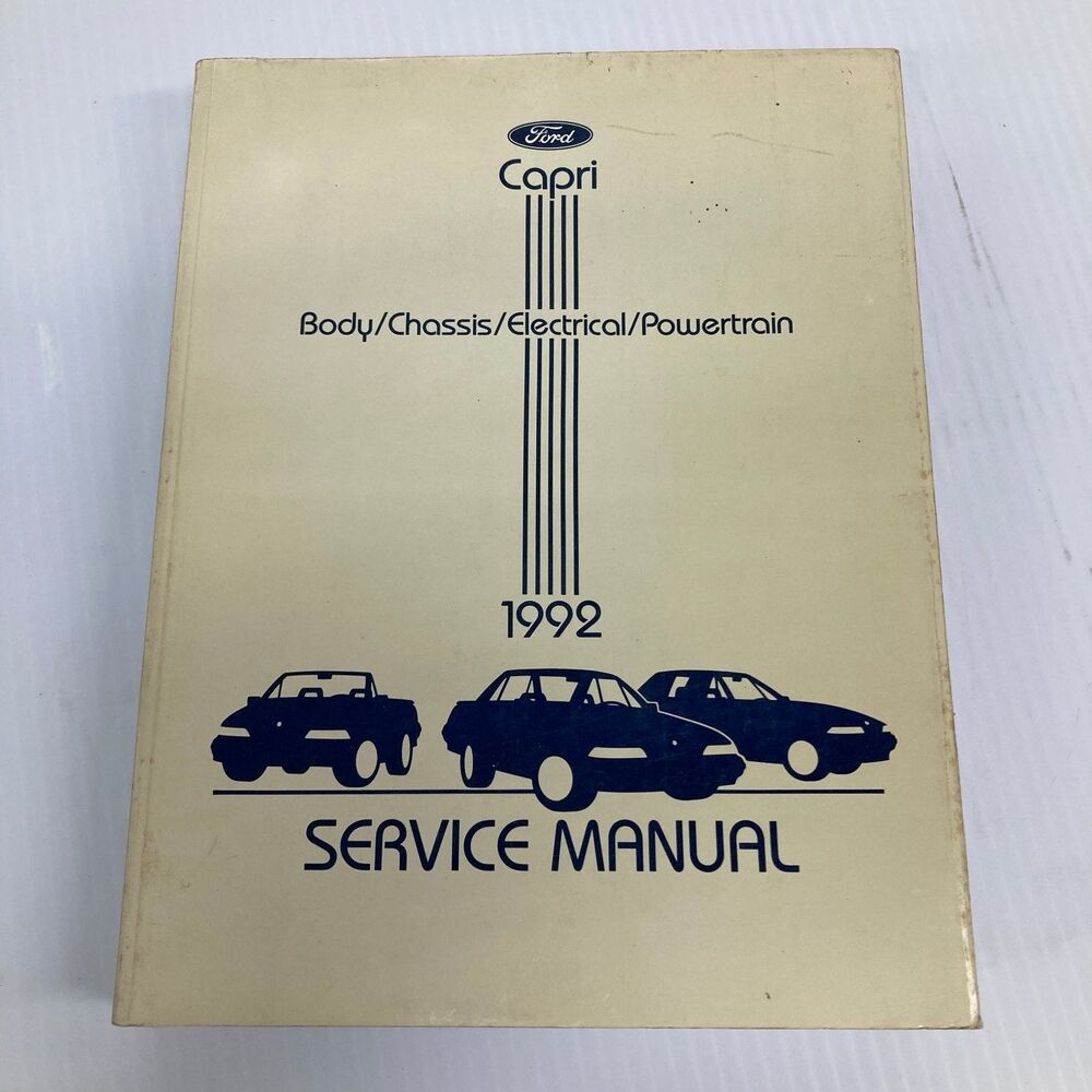 Ford Capri Body Chassis Electrical Powertrain Service Manual 1992